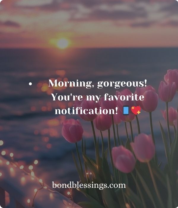 Sweet Good Morning Message for Her to Make Her Smile