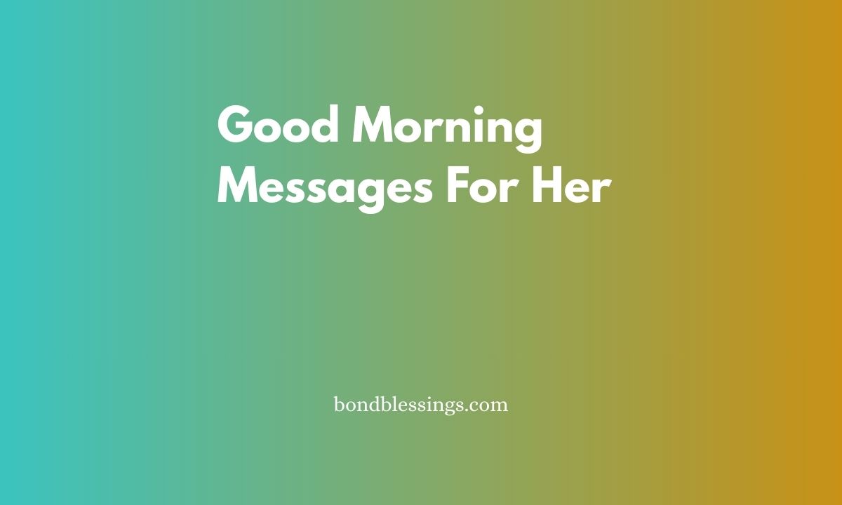 Good Morning Messages For Her