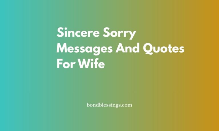 Sincere Sorry Messages And Quotes For Wife