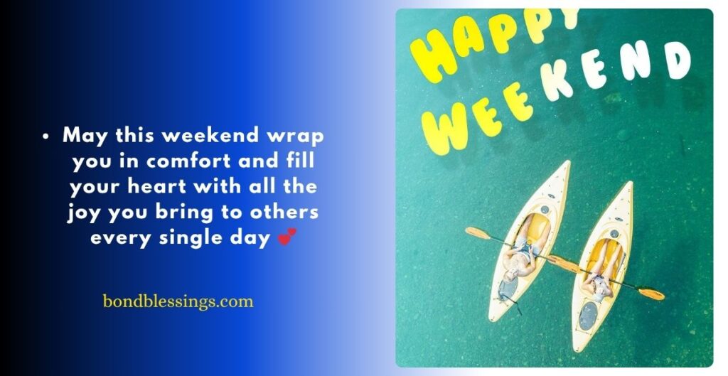 Romantic Happy Weekend Message for Him or Her