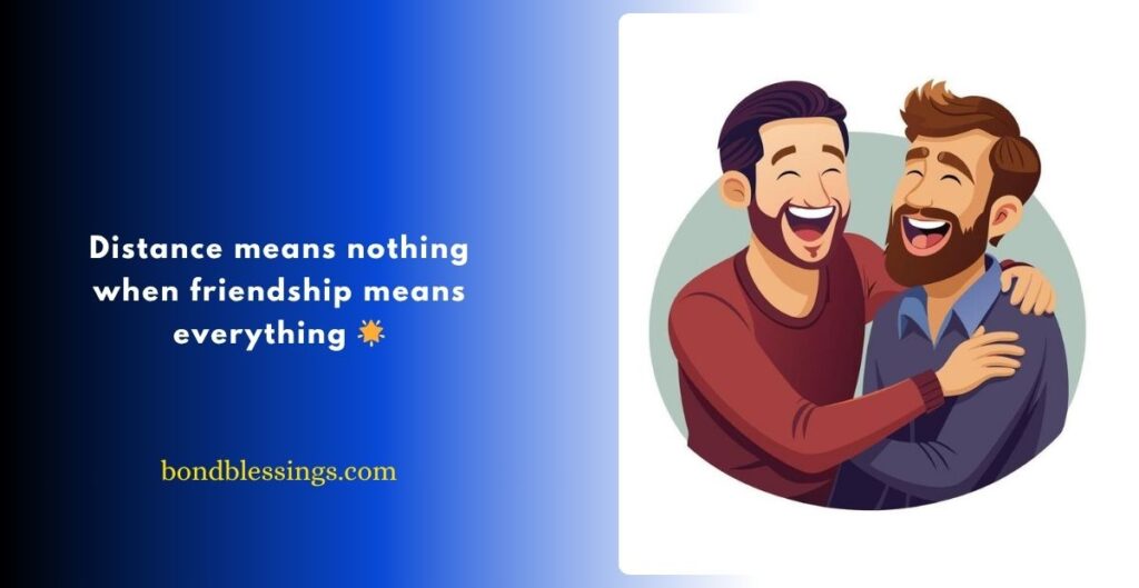 Emotional Missing Best Friend Quotes Distance