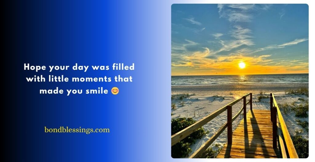 Romantic How Was Your Day