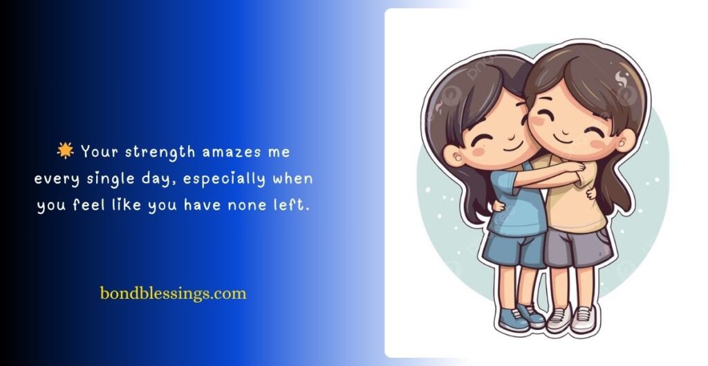 Encouraging Quotes for Close Friend