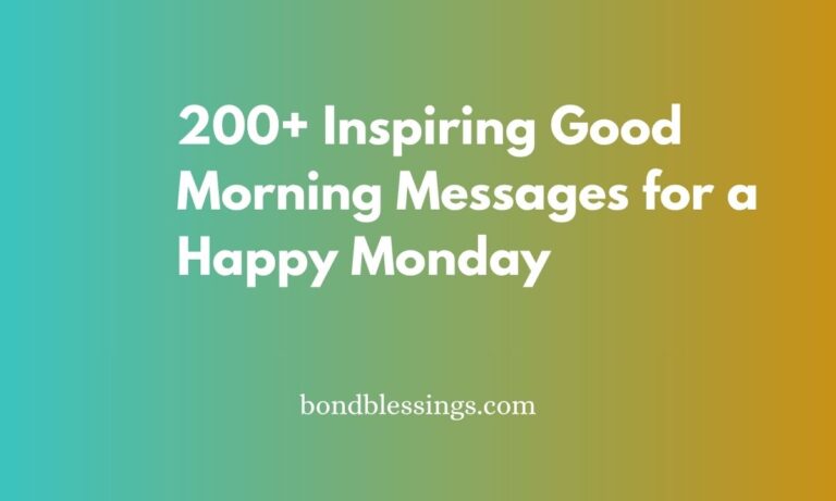 200+ Inspiring Good Morning Messages for a Happy Monday