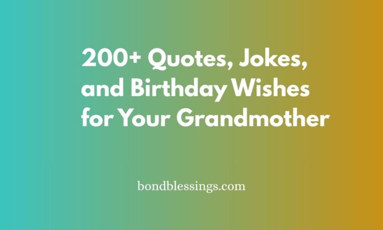 200+ Quotes, Jokes, and Birthday Wishes for Your Grandmother
