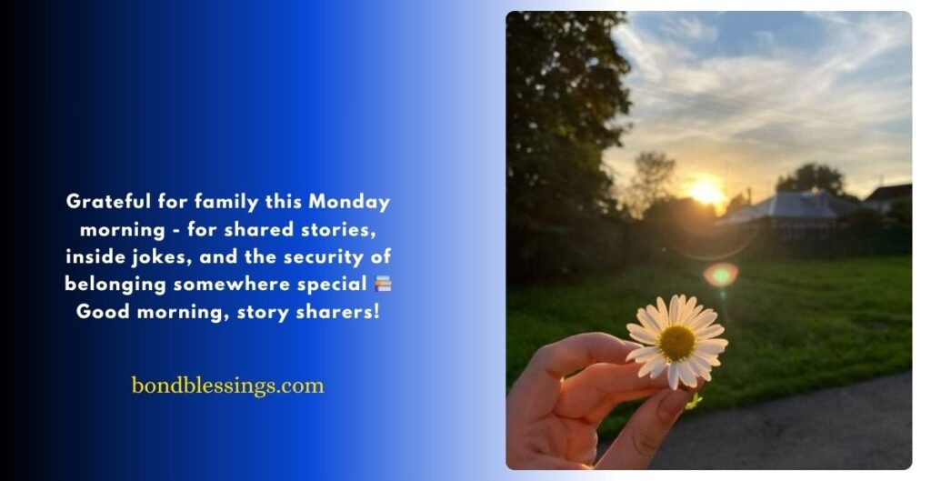 Grateful Good Morning and Happy Monday Reflections