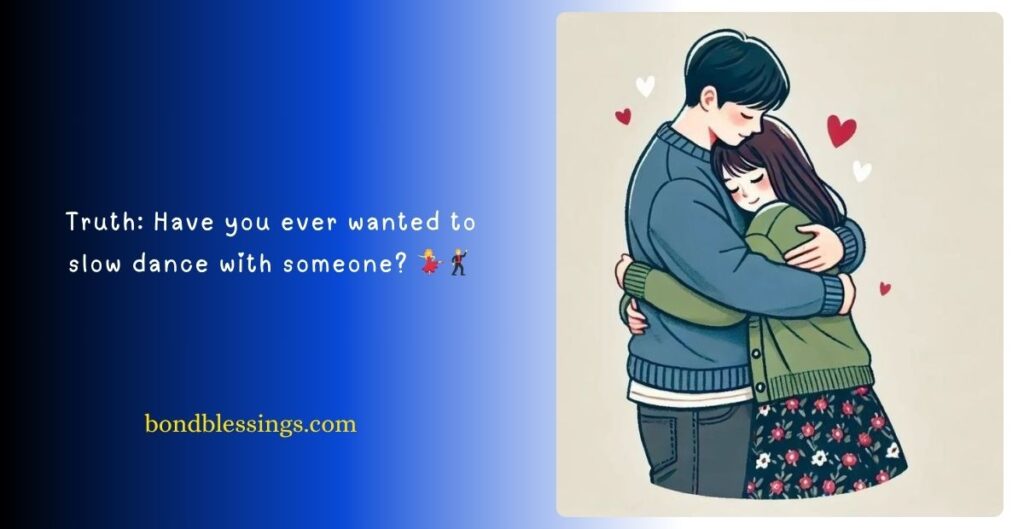 Cute Truth or Dare Questions