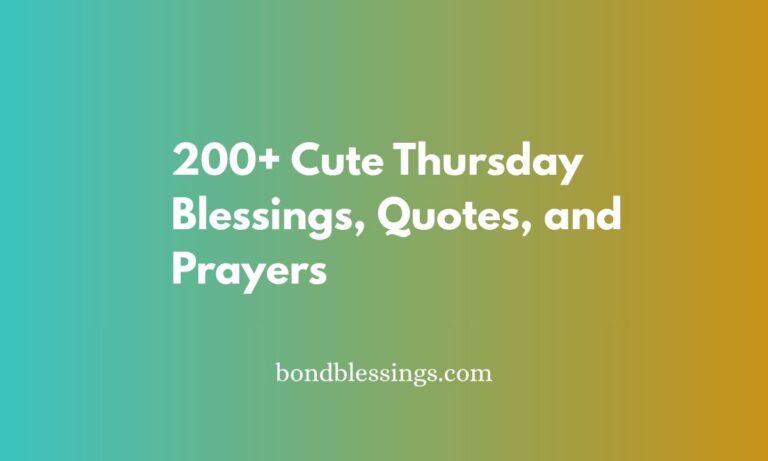 200+ Cute Thursday Blessings, Quotes, and Prayers