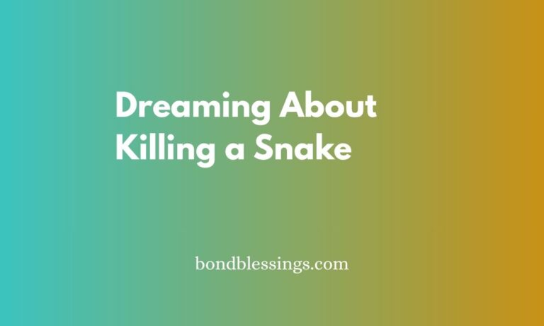 Dreaming About Killing a Snake