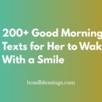 200+ Good Morning Flirty Texts for Her to Wake With a Smile