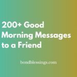 200+ Good Morning Messages to a Friend