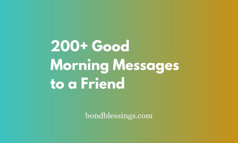 200+ Good Morning Messages to a Friend