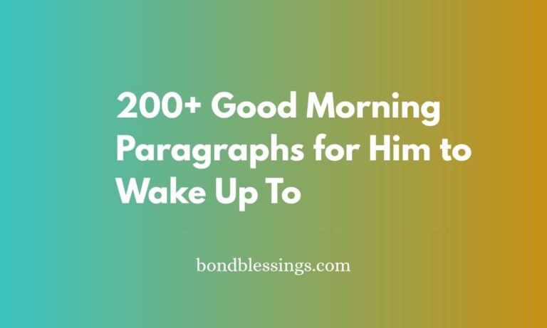 200+ Good Morning Paragraphs for Him to Wake Up To