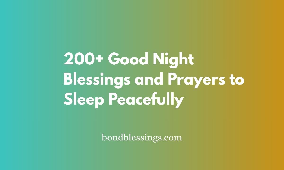200+ Good Night Blessings and Prayers to Sleep Peacefully
