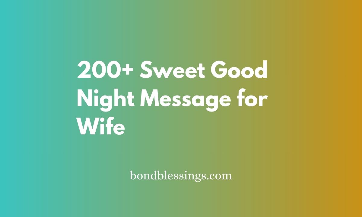 200+ Sweet Good Night Message for Wife