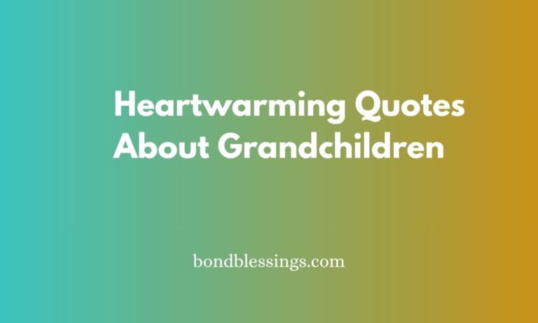 Heartwarming Quotes About Grandchildren