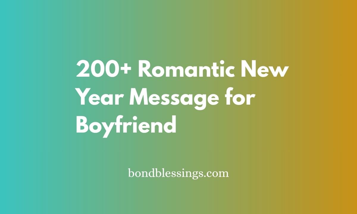 200+ Romantic New Year Message for Boyfriend