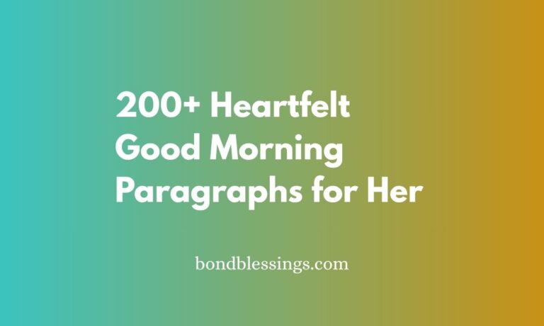 200+ Heartfelt Good Morning Paragraphs for Her
