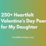 250+ Heartfelt Valentine's Day Poems for My Daughter