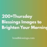 200+ Thursday Blessings Images to Brighten Your Morning