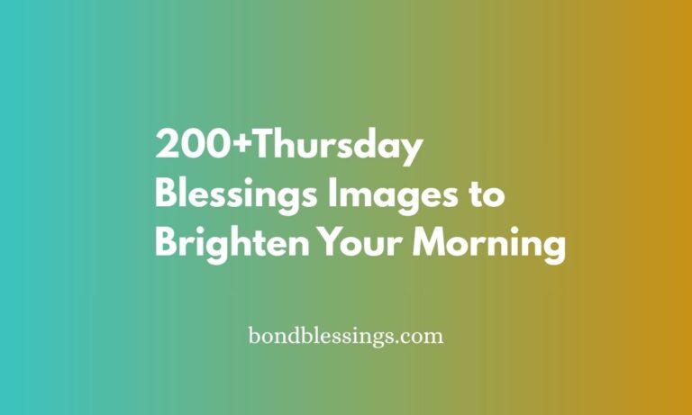 200+ Thursday Blessings Images to Brighten Your Morning