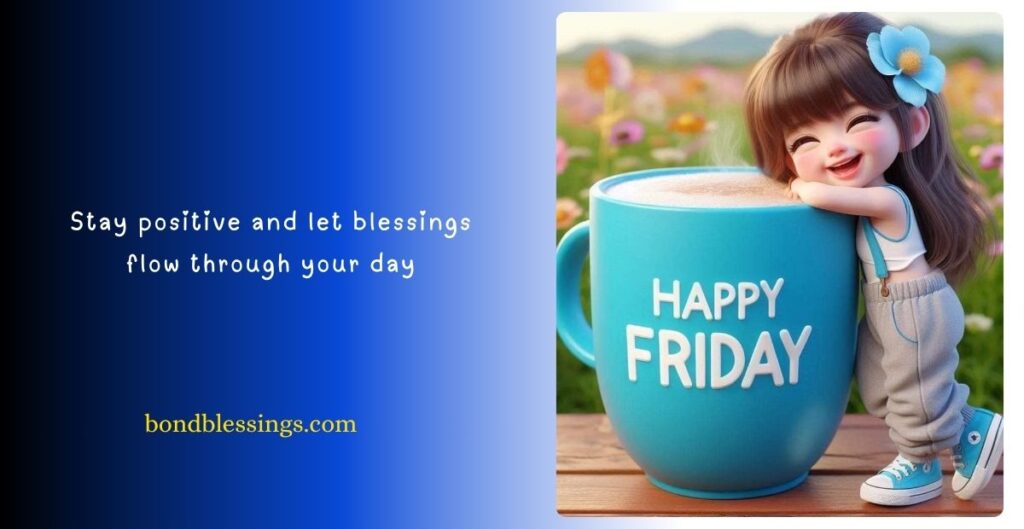 Short Friday Blessings Quotes