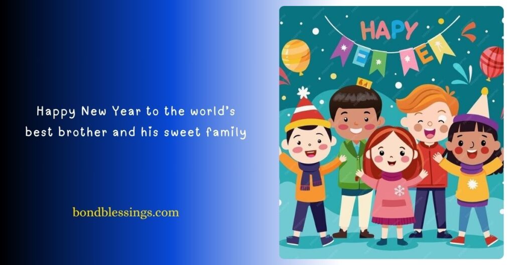 Happy New Year Brother