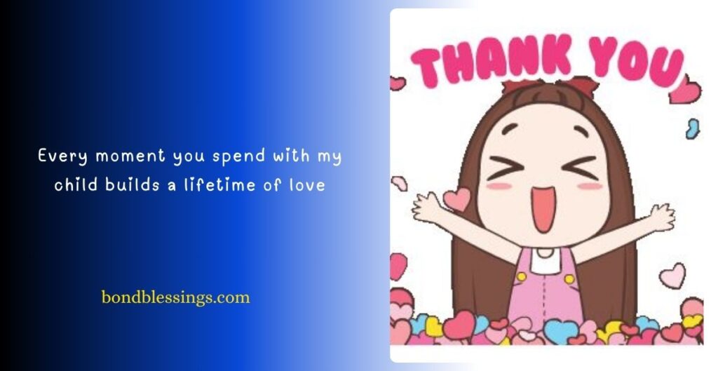 Thank You for Taking Care of My Child Quotes from Mother