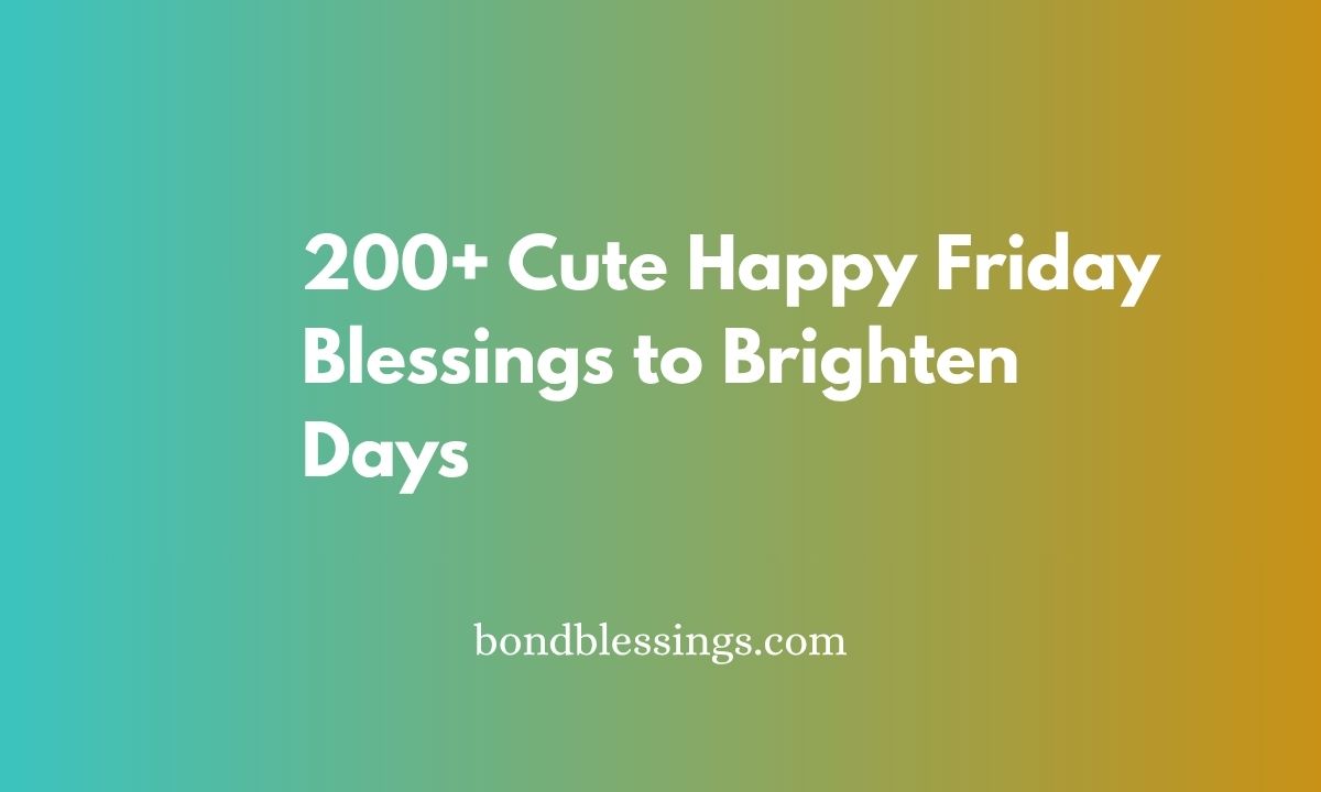 cute happy friday blessings