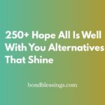 hope all is well with you