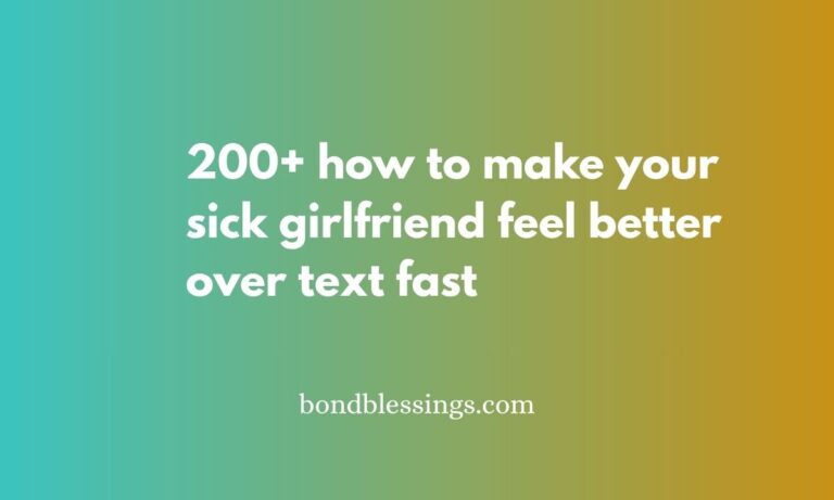 how to make your sick girlfriend feel better over text