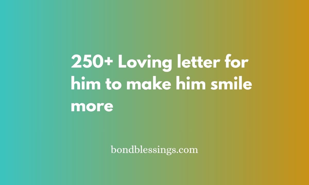 letter for him to make him smile