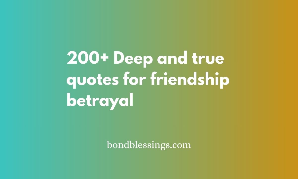 quotes for friendship betrayal