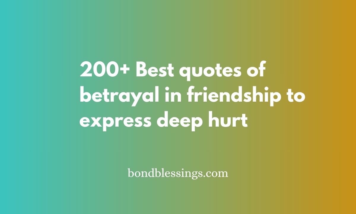 quotes of betrayal in friendship