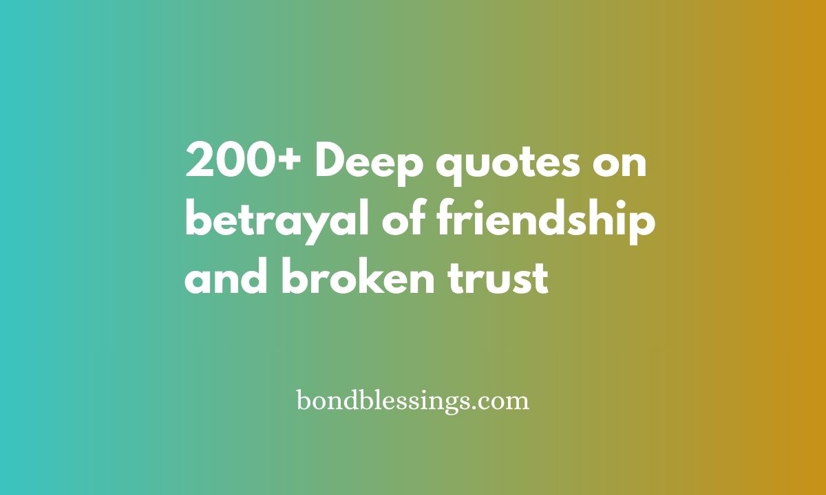 quotes on betrayal of friendship