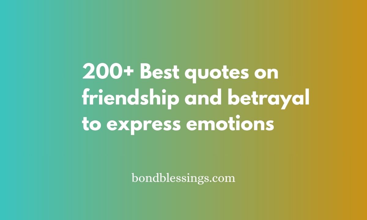 quotes on friendship and betrayal