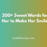 sweet words for her