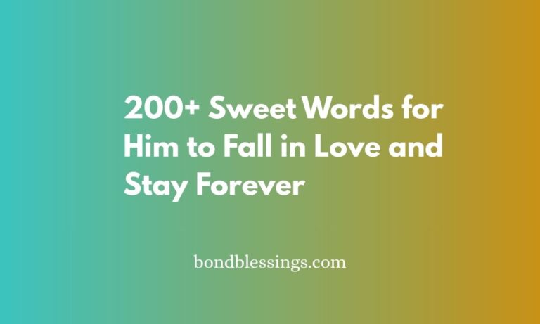 sweet words for him to fall in love