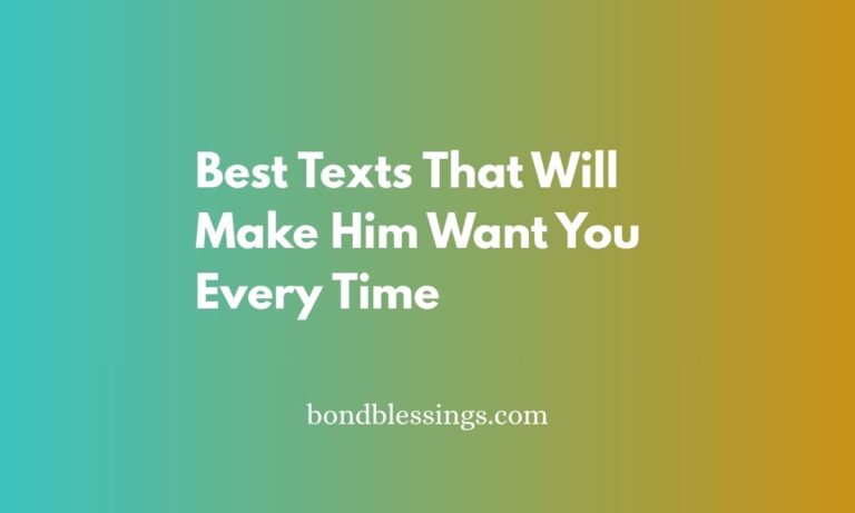 Best Texts That Will Make Him Want You Every Time