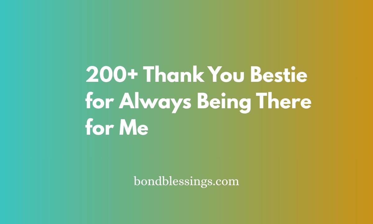 thank you bestie