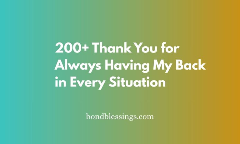 thank you for always having my back
