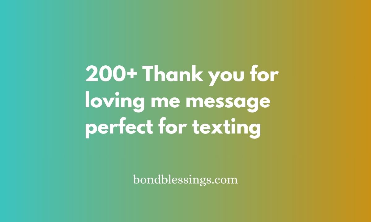 thank you for loving me message