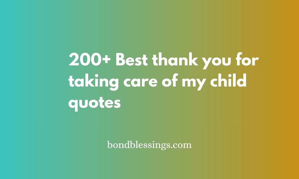thank you for taking care of my child quotes