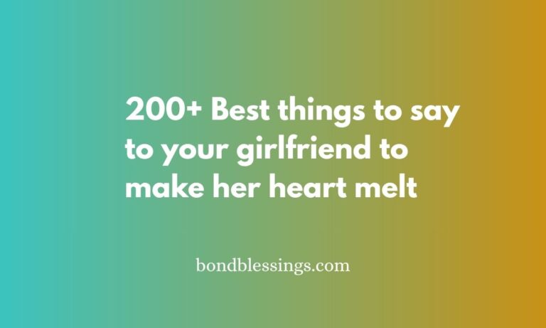 things to say to your girlfriend to make her heart melt