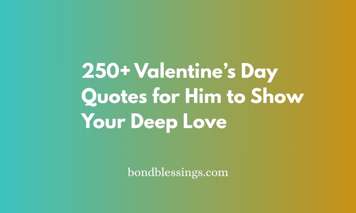 valentine's day quotes for him
