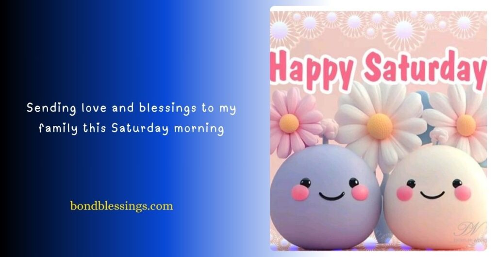 Saturday Blessings for Love