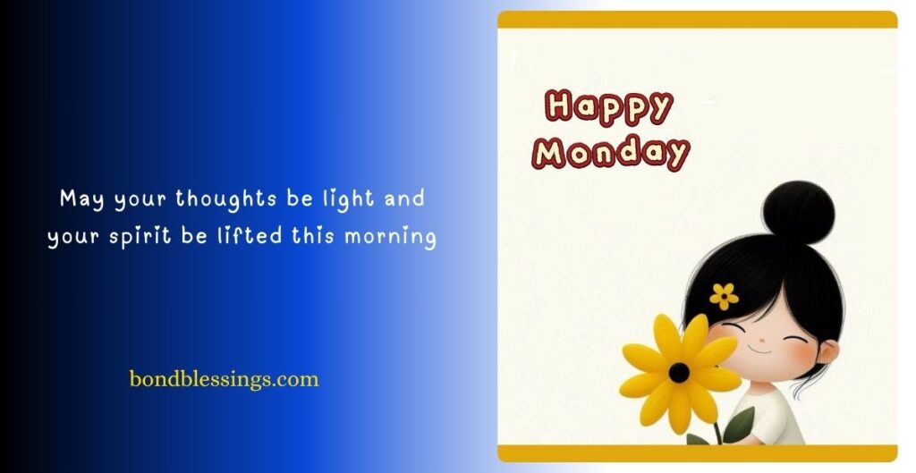 Monday Blessings