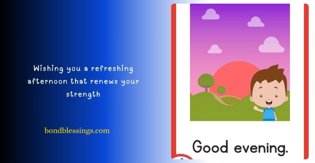 Good Afternoon Blessings Images and Quotes