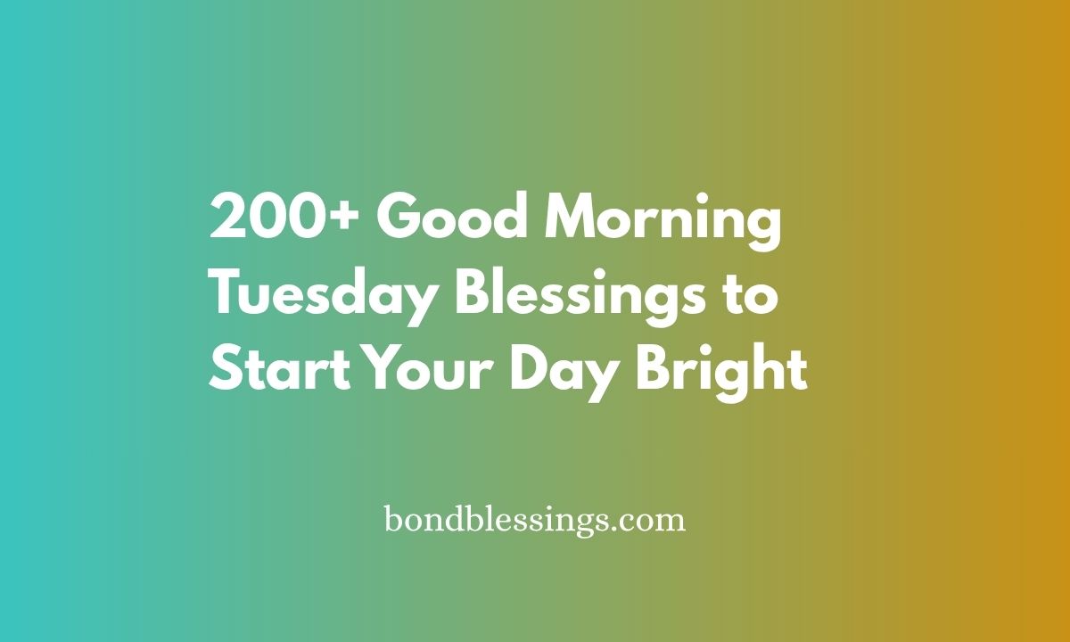 good morning tuesday blessings